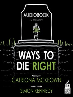 cover image of Ways to Die Right